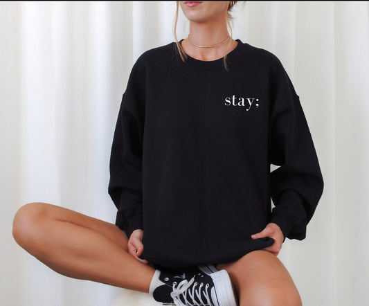 Stay sweatshirt