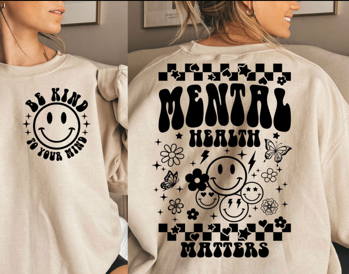 Mental health matters sweatshirt