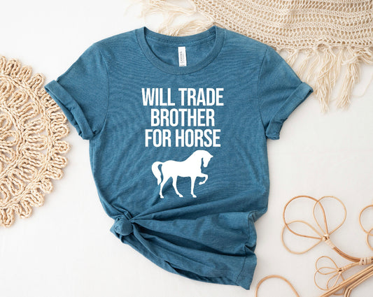 Will trade brother for horse tee