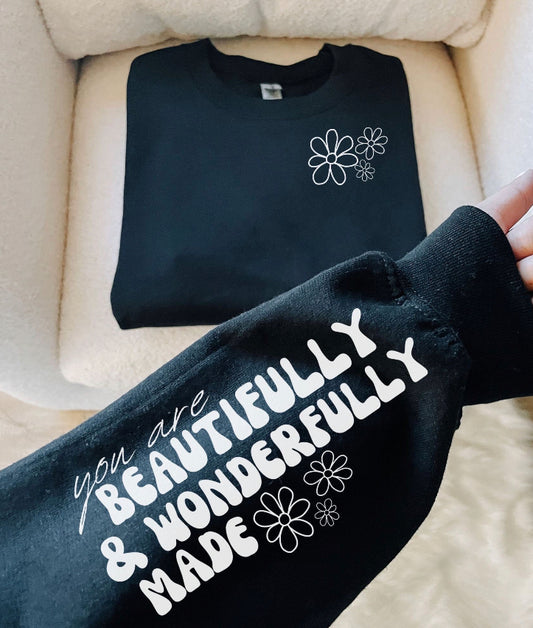 You are beautifully & wonderfully made sweatshirt