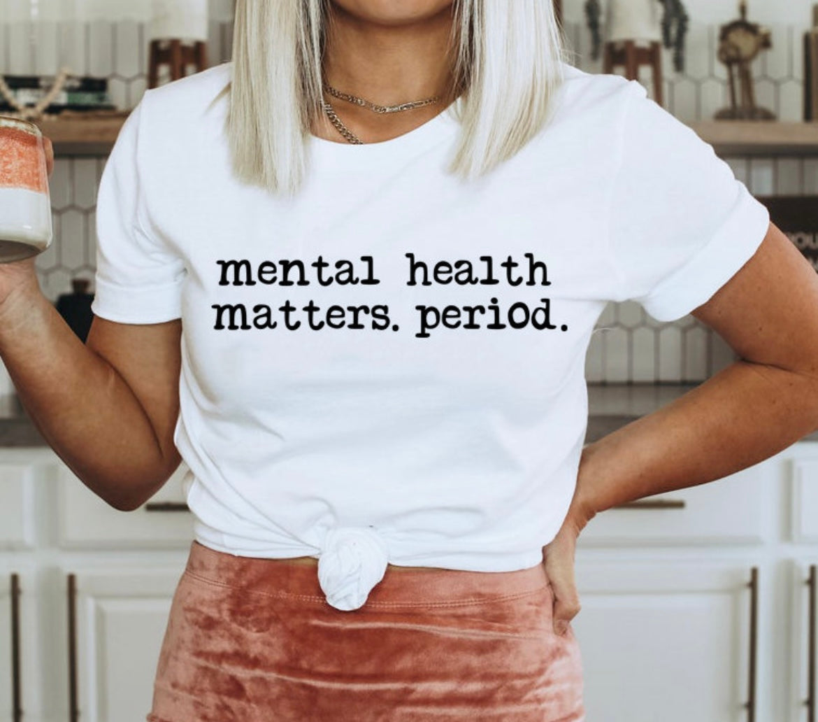 Mental health matters period tee