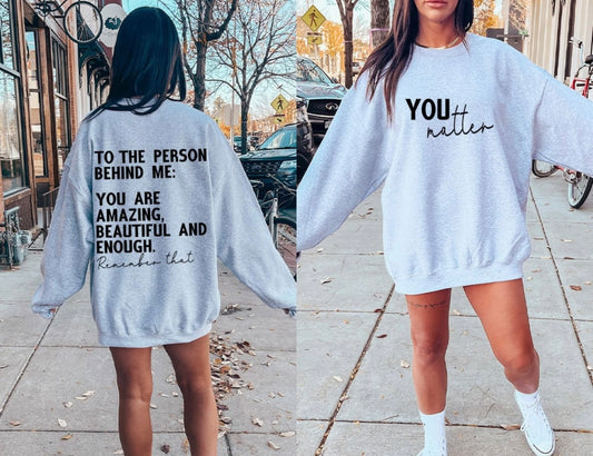 You matter sweatshirt