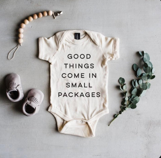 Good things come in small packages onesie