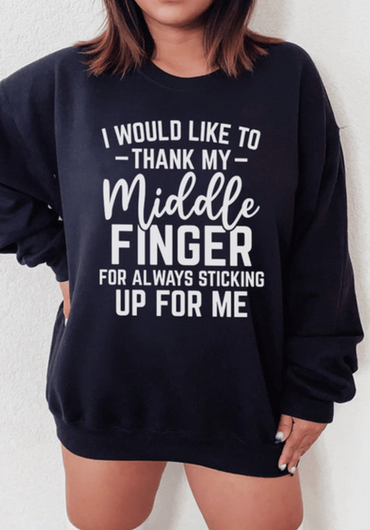 I would like to thank my middle finger sweatshirt