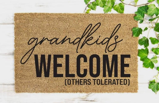 Grandkids welcome, others tolerated doormat