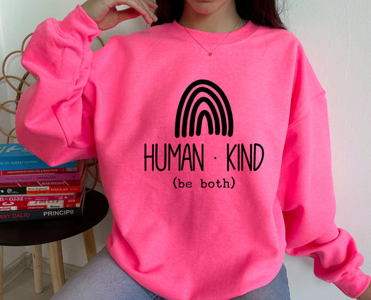 Human kind be both sweatshirt