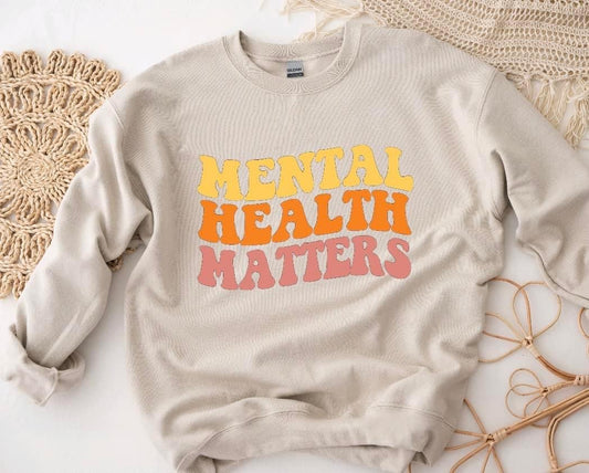 Mental health matters sweatshirt