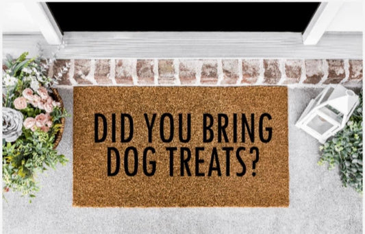 Did you bring dog treats? Doormat