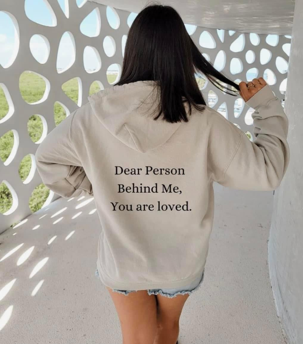 Dear person behind me hoodie