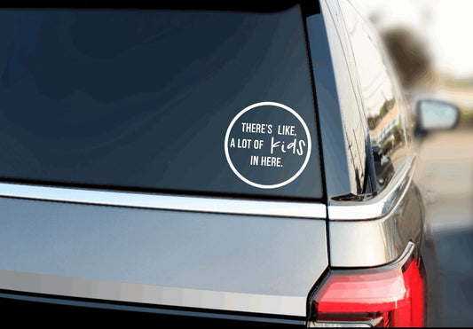 There’s like a lot of kids in here decal