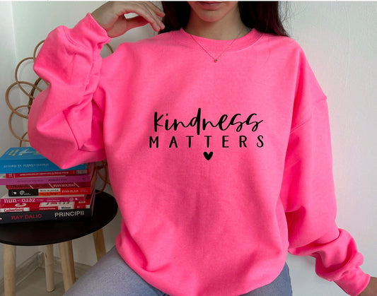 Kindness matters sweatshirt