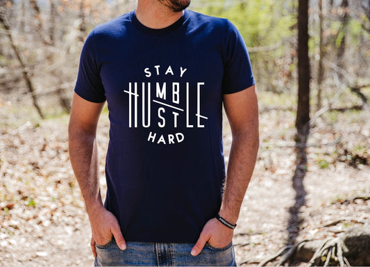 Stay humble hustle hard t shirt